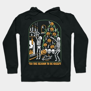 Tis the season to be Creepy Funny Skeleton Halloween Hoodie